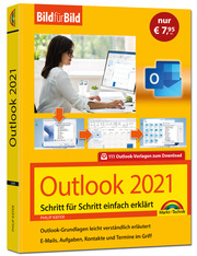 Outlook 2021 Bild für Bild erklärt. Komplett in Farbe. Outlook Grundlagen Schrit