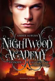 Nightwood Academy, Episode 5 - Gefährliche Versuchung - Cover