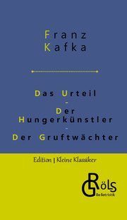 Das Urteil / Der Hungerkünstler / Der Gruftwächter - Cover