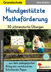 Hundgestützte Matheförderung / 30 pfotenstarke Übungen