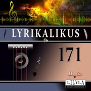Lyrikalikus 171
