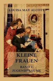 Kleine Frauen, Band 1: Jugendträume - Cover