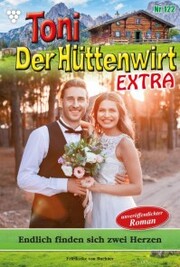 Toni der Hüttenwirt Extra 122 - Heimatroman