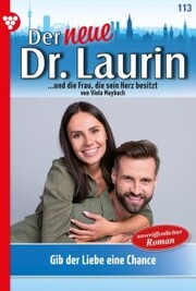 Der neue Dr. Laurin 113 - Arztroman
