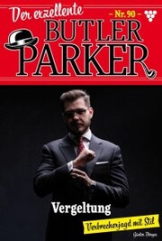 Der exzellente Butler Parker 90 - Kriminalroman
