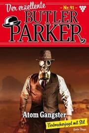 Der exzellente Butler Parker 91 - Kriminalroman