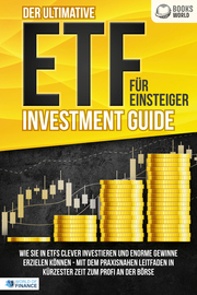 Der ultimative ETF FÜR EINSTEIGER Investment Guide