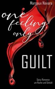 One Feeling Only: Guilt - Cover