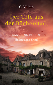 Sandrine Perrot - Der Tote aus der Bücherstadt
