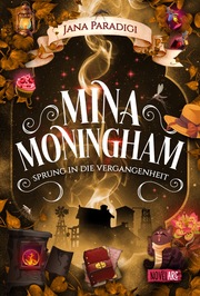 Mina Moningham - Sprung in die Vergangenheit - Cover