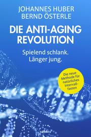 Die Anti-Aging Revolution - Cover