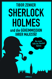 Sherlock Holmes und die Geheimmission Ihrer Majestät