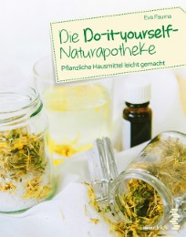 Die Do-it-yourself-Naturapotheke - Cover