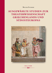 Ausgewählte Studien zur Theaterwissenschaft Griechenlands und Südosteuropas - Cover