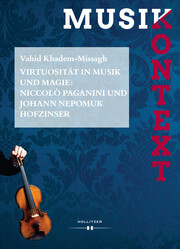 Virtuosität in Musik und Magie: Niccolò Paganini und Johann Nepomuk Hofzinser - Cover