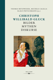 Christoph Willibald Gluck: Bilder Mythen Diskurse - Cover