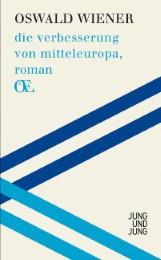 die verbesserung von mitteleuropa, roman - Cover