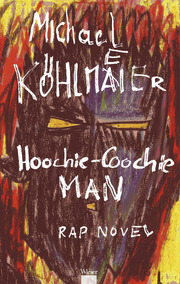 Hoochie-Coochie Man Rap Novel - Cover