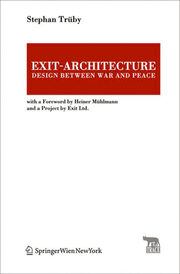 Exit-Architecture - Design Between War and Peace