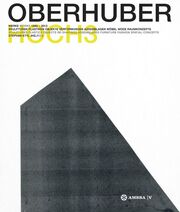 OSWALD OBERHUBER HOCH3.Werke / Works 1945-2012.