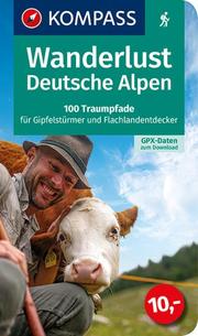 Wanderlust Deutsche Alpen