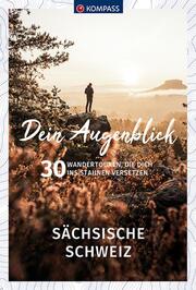 KOMPASS Dein Augenblick Sächsische Schweiz - Cover