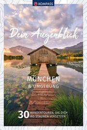 KOMPASS Dein Augenblick München und Umgebung - Cover