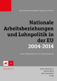 Nationale Arbeitsbeziehungen und Lohnpolitik in der EU 2004-2014 - Cover