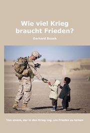 Wie viel Krieg braucht Frieden? - Cover