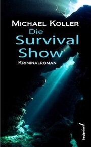 Die Survival Show: Österreich Krimi