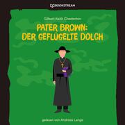 Pater Brown: Der geflügelte Dolch