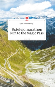 stelviomaraton Run to the Magic Pass. Life is a Story - story.one