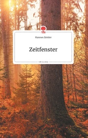 Zeitfenster. Life is a Story - story.one - Cover