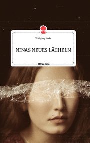 NINAS NEUES LÄCHELN. Life is a Story - story.one