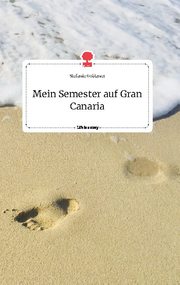 Mein Semester auf Gran Canaria. Life is a Story - story.one