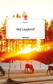 Hej Lappland! Life is a Story - story.one