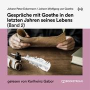 Gespräche mit Goethe in den letzten Jahren seines Lebens (Band 2)