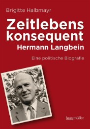 Zeitlebens konsequent - Hermann Langbein 1912-1995