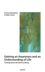 Gaining an Awareness and an Understanding of Life - Cover