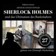 Sherlock Holmes und das Ultimatum des Bankräubers