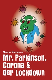 Mr. Parkinson, Corona & der Lockdown