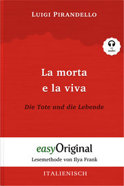 La morta e la viva / Die Tote und die Lebende (mit Audio)