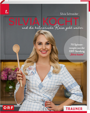 Silvia kocht und die kulinarische Reise geht weiter - Cover