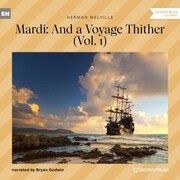 Mardi: And a Voyage Thither - Vol. 1