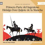 Primera Parte del Ingenioso Hidalgo Don Quijote de la Mancha