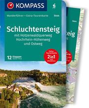 KOMPASS Wanderführer Schluchtensteig, mit Hotzenwaldquerweg, Hochrhein-Höhenweg und Ostweg, 12 Tagesetappen