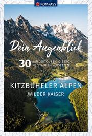 KOMPASS Dein Augenblick Kitzbüheler Alpen & Wilder Kaiser - Cover
