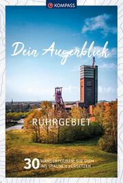 KOMPASS Dein Augenblick Ruhrgebiet - Cover