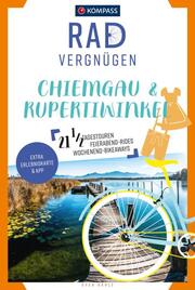 KOMPASS Radvergnügen Chiemgau & Rupertiwinkel - Cover