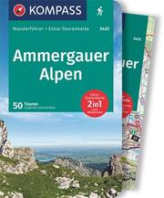 KOMPASS Wanderführer Ammergauer Alpen, 50 Touren mit Extra-Tourenkarte - Cover